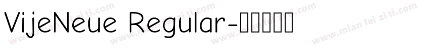VijeNeue Regular字体转换